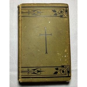 Antique 1874 The Life of Christ Hardcover Book Frederic Farrar Hurst & Company
